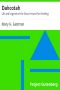 [Gutenberg 10794] • Dahcotah: Life and Legends of the Sioux Around Fort Snelling